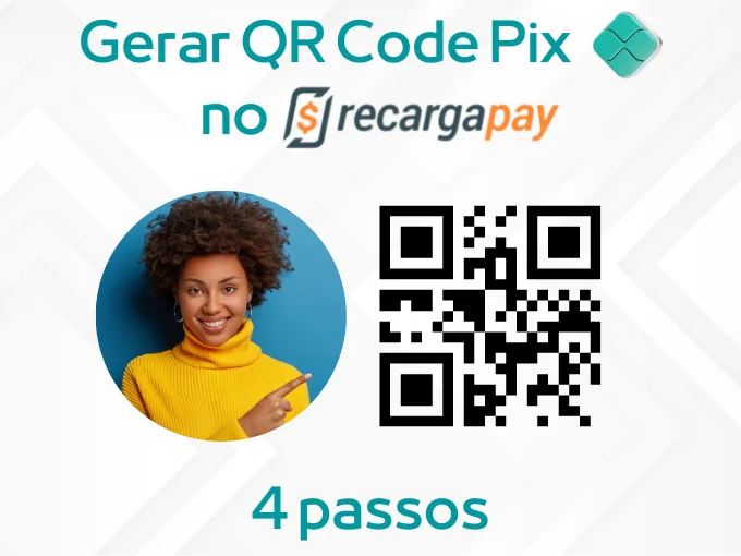 4 passos para gerar QR Code Pix no RecargaPay